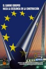 El camino europeo hacia la excelencia en la construción