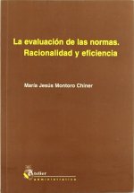 La evaluación de las normas : racionalidad y eficiencia
