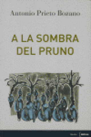 A la sombra del pruno