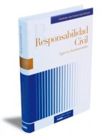 Responsabilidad civil y seguro : aspectos fundamentales