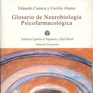 Glosario de neurobiología psicofarmacológica