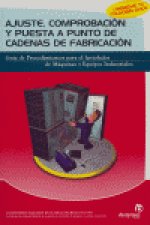 Ajuste, comprobación y puesta a punto de cadenas de fabricación
