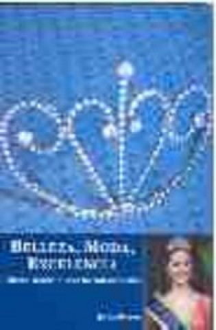 Belleza, moda, excelencia