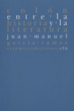 COLON ENTRE LA HISTORIA Y LA LITERATURA