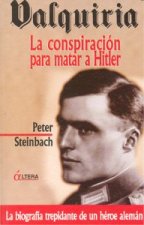 Valquiria : la conspiración para matar a Hitler