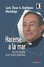 Hacerse a la mar.Ante el desafío de un mundo globalizado.