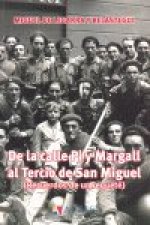 De la calle Pi y Margall al tercio de San Miguel : recuerdos de un requeté