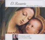 El Rosario: los 20 misterios del Rosario comentados y rezados. CD