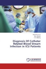 Diagnosis Of Catheter Related Blood Stream Infection in ICU Patients