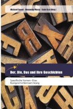 Der, Die, Das und ihre Geschichten