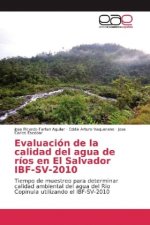 Evaluación de la calidad del agua de ríos en El Salvador IBF-SV-2010