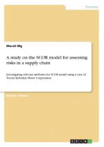 A study on the SCOR model for assessing risks in a supply chain