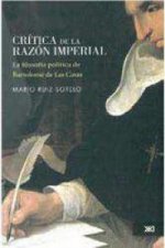 Crítica de la razón imperial: la filosofía política de Bartolomé de Las Casas
