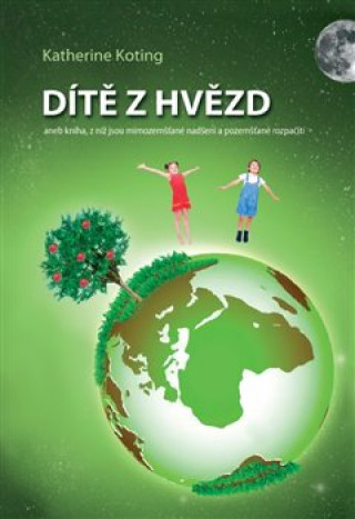 Dítě z hvězd (Katherine Koting)(Brožovaná)