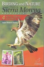 Birding and nature. Trails in Sierra Morena, Andalusia. Vol. 4, Sierra Morena and Cordobesa