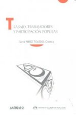 TRABAJO, TRABAJADORES Y PARTICIPACION POPULAR