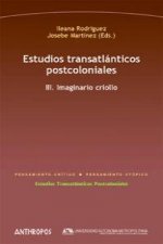 Estudios transatlánticos postcoloniales III : imaginario criollo