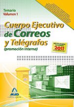 Cuerpo Ejecutivo de Correos y Telégrafos (promoción interna). Temario Volumen I