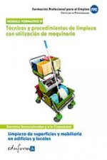 Certificado de profesionalidad : limpieza de superficies y mobiliario en edificios y locales, módulo 4 : técnicas y procedimientos de limpieza con utl