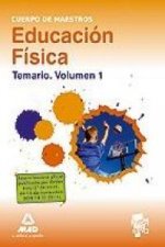 Cuerpo de Maestros. Educación Física. Temario. Volumen I