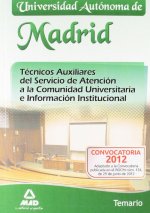 Técnicos Auxiliares del Servicio de Atención a la Comunidad Universitaria e Información Institucional, Universidad Autónoma de Madrid. Temario