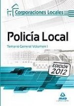 Policía Local. Temario General Volumen I