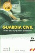 Guardia Civil. Temario para la Preparación de Oposición. Ciencias Jurídicas. Volumen I
