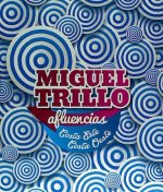 Miguel Trillo. Afluencias. Costa Este-Costa Oeste