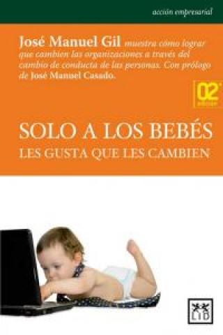 Solo a los bebés les gusta que les cambien