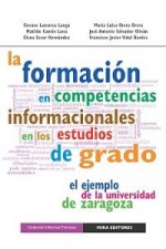La formación en competencias informacionales en los estudios de grado : el ejemplo de la Unversidad de Zaragoza