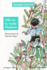 ALLÁ EN LO VERDE HUDSON