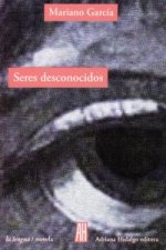 SERES DESCONOCIDOS