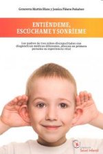 Entiéndeme, Escúchame y Sonríeme