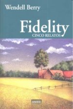 Fidelity : cinco relatos