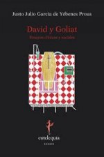 David y Goliat : ensayos clínicos y sociales