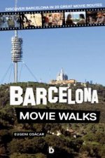 Barcelona Movie Walks: discover Barcelona in 20 great movie routes