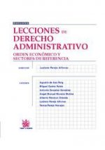 Lecciones de Derecho Administrativo Orden económico y sectores de referencia