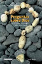 Preguntas sobre Dios : aclarar malentendidos y abrir horizontes