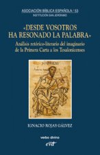 Desde vosotros ha resonado la palabra : análisis retórico-literario del imaginario de la primera carta a los tesalonicenses