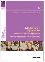 Medioevo II. Siglos XII-XV : entre recepción e interpretación