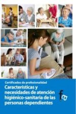 Características y necesidades de atención higiénico-sanitaria de las personas dependientes