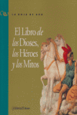 LIBRO DE DIOSES HEROES Y MITOS