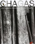 CHAGAS, UNA TRAGEDIA SILENCIOSA