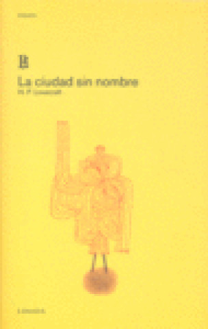 CIUDAD SIN NOMBRE, LA