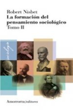 La formación del pensamiento sociológico, Vol 2 (2a ed)