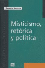 Misticismo, retórica y política