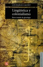 Lingüística y colonialismo. Breve tratado de glotofagia