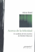 Acerca de la felicidad : un análisis de tres escritos de Herbert Marcuse