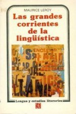 Las grandes corrientes de la lingüística.