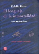 El lenguaje de la inmortalidad. Pompas fúnebres